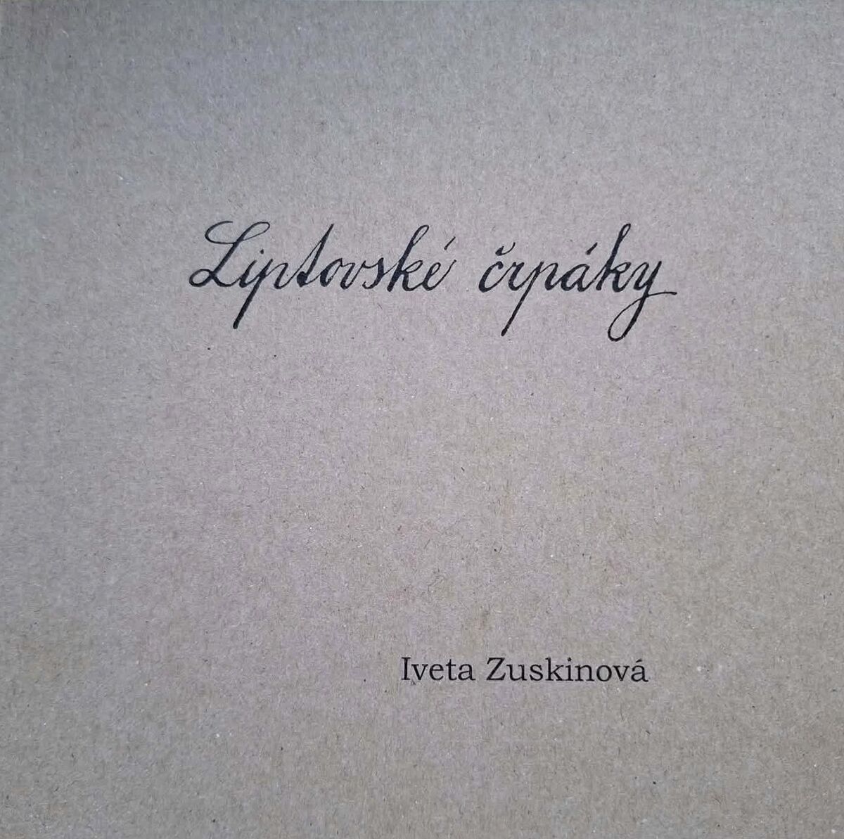 Iveta Zuskinova Liptovske crpaky kniha obalka