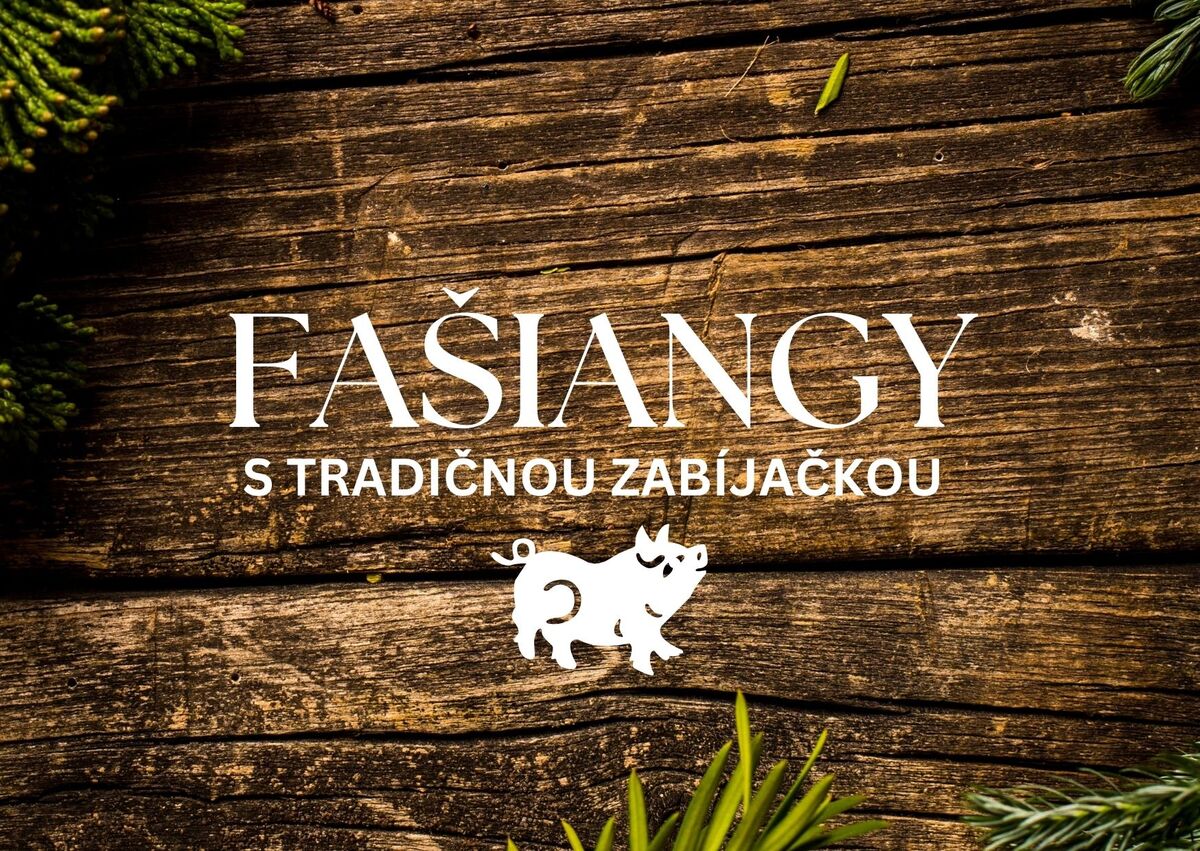 FAŠIANGY S TRADIČNOU ZABÍJAČKOU titulka